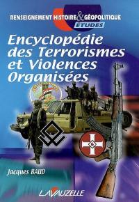 Encyclopédie des terrorismes et violences organisées