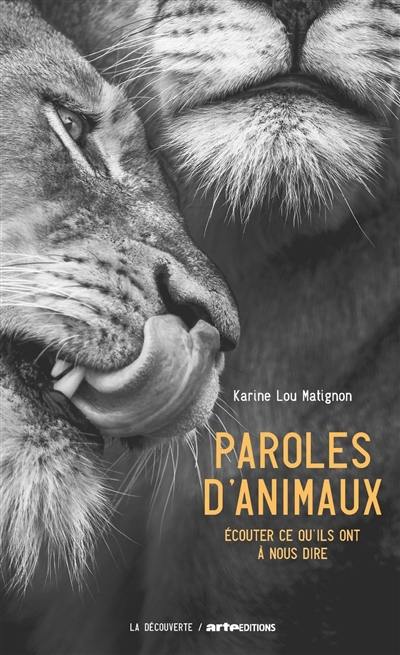 Paroles d'animaux : écouter ce qu'ils ont à nous dire