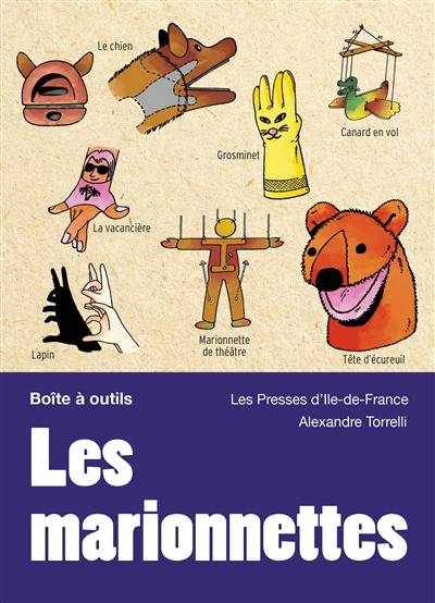 Les marionnettes : fabrication et mise en scène