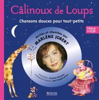 Câlinoux de loups : chansons douces pour tout-petits