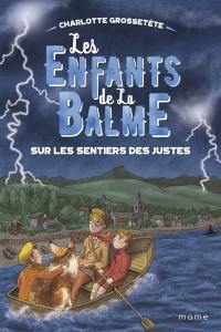 Les enfants de la Balme. Vol. 4. Sur les sentiers des Justes