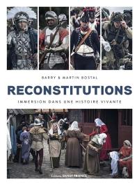 Reconstitutions : immersion dans une histoire vivante