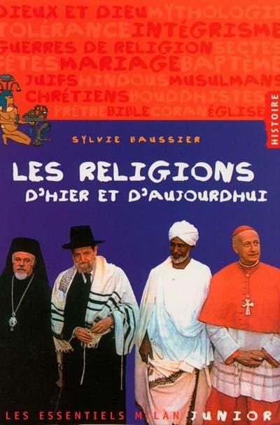 Les religions d'hier et d'aujourd'hui