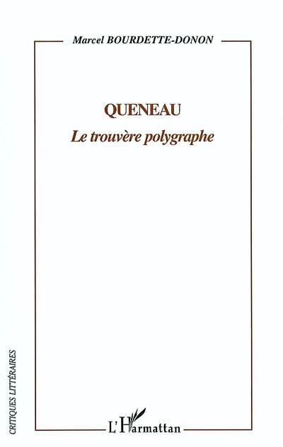 Queneau : le trouvère polygraphe