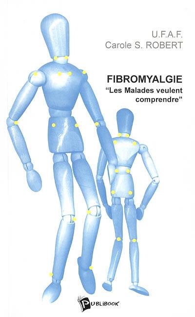 Fibromyalgie : les malades veulent comprendre