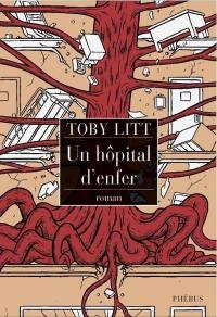 Un hôpital d'enfer