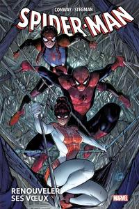 Spider-Man : renouveler ses voeux. Vol. 1