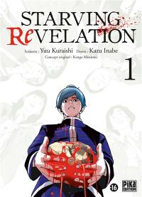 Starving revelation. Vol. 1