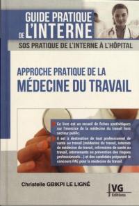 Approche pratique de la médecine du travail : sos pratique de l'interne à l'hôpital