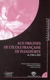 Aux origines de l'école française de pianoforte de 1770 à 1815 : actes du colloque du Centre de recherches révolutionnaires et romantiques, Université Blaise Pascal (Clermont-Ferrand, 8 et 9 décembre 1999)