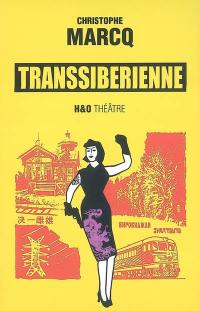 Transsibérienne : monologue