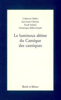 Le lumineux abîme du Cantique des cantiques