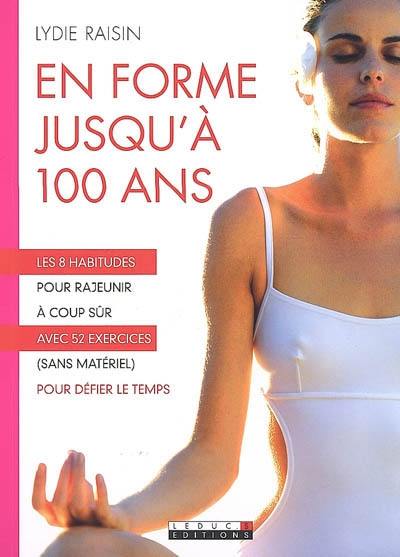 En forme jusqu'à 100 ans