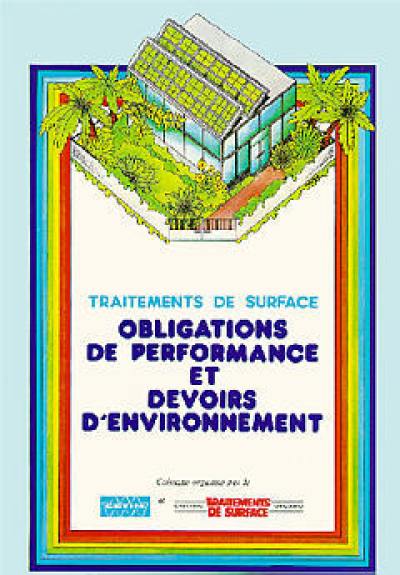 Traitements de surface : obligations de performances et devoirs d'environnement