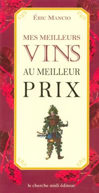 Mes meilleurs vins au meilleur prix