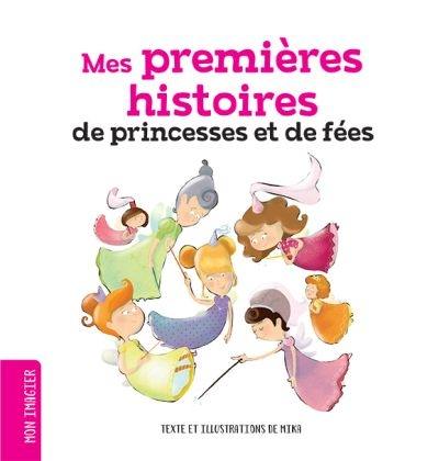 Mes premières histoires de princesses et de fées