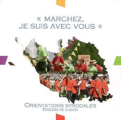 Marchez, je suis avec vous : année 2005-2006 : orientations synodales