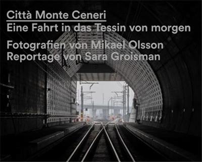 Città Monte Ceneri Eine Fahrt in das Tessin von morgen