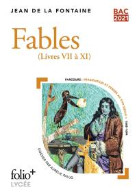 Fables : livres VII à XI : bac 2020