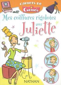 Mes coiffures rigolotes avec Juliette