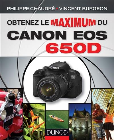 Obtenez le maximum du canon EOS 650D