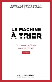 La machine à trier ou Comment la France divise sa jeunesse