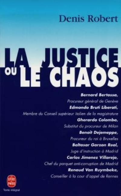 La justice ou le chaos