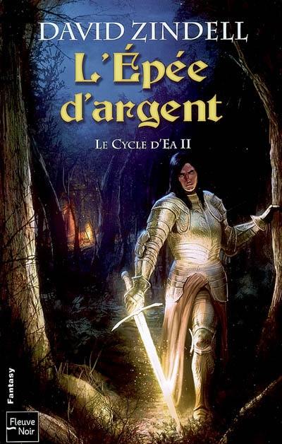 Le cycle d'Ea. Vol. 2. L'épée d'argent