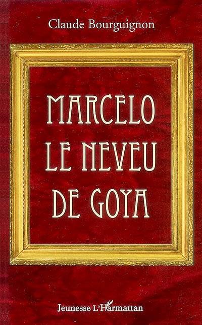 Marcelo, le neveu de Goya