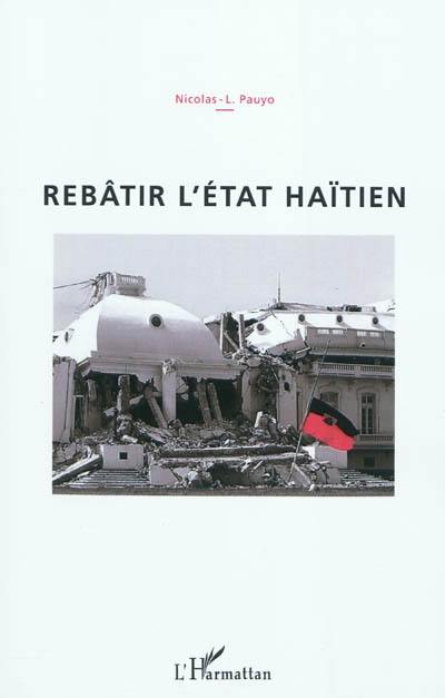 Rebâtir l'Etat haïtien