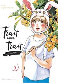 Trait pour trait : dessine et tais-toi !. Vol. 3