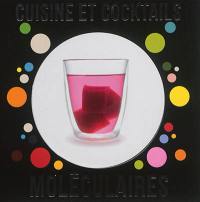 Cuisine et cocktails moléculaires