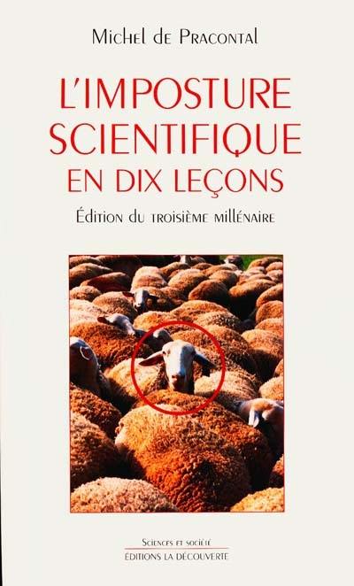 L'imposture scientifique en dix leçons