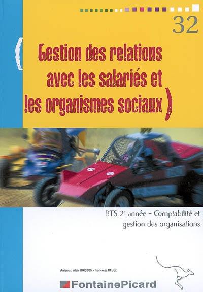 Gestion des relations avec les salariés et les organismes sociaux : BTS 2e année, comptabilité et gestion des organisations : processus 2