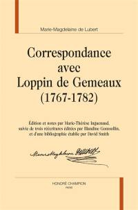 Correspondance avec Loppin de Gemeaux (1767-1782)