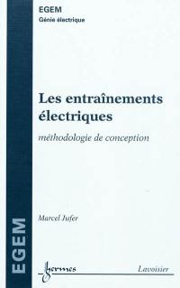 Les entraînements électriques : méthodologie de conception