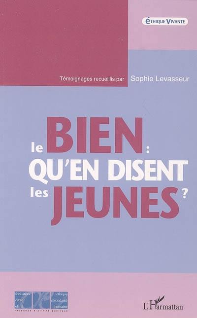 Le bien, qu'en disent les jeunes ?