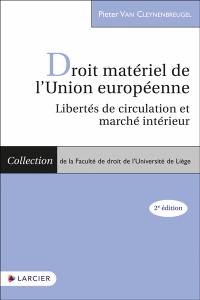 Droit matériel de l'Union européenne : libertés de circulation et marché intérieur