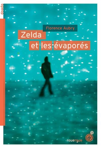 Zelda et les évaporés