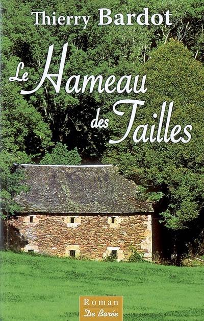 Le hameau des Tailles