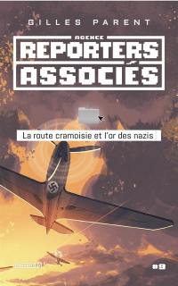 La route cramoisie et l'or des nazis