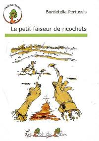 Le petit faiseur de ricochets