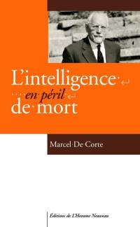 L'intelligence en péril de mort