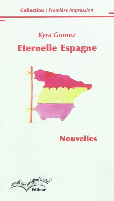 Eternelle Espagne