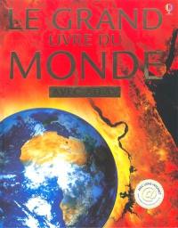 Le grand livre du monde : avec atlas