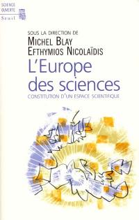 L'Europe des sciences : constitution d'un espace scientifique