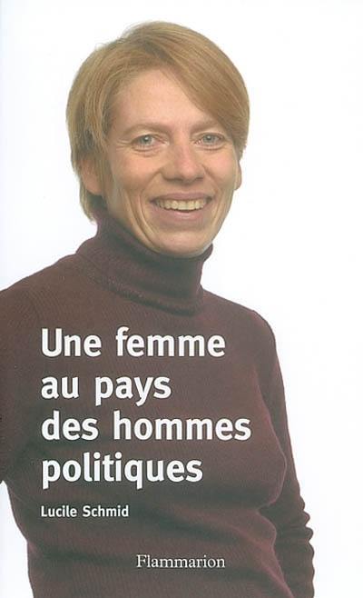 Une femme au pays des hommes politiques