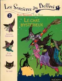 Les sorcières du beffroi. Vol. 2. Le chat mystérieux