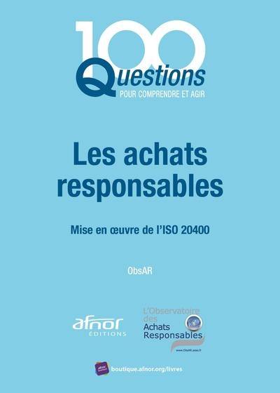 Les achats responsables : mise en oeuvre de l'ISO 20400