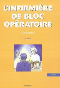 L'infirmière de bloc opératoire. Vol. 2. Orthopédie, traumatologie, urologie, gynécologie, chirurgie thoracique